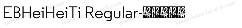 EBHeiHeiTi Regular字体转换
